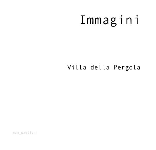Bekijk Immagini Villa della Pergola op mam_gagliani