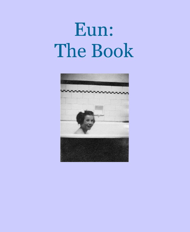 View Eun: The Book by Barbara Brimelow