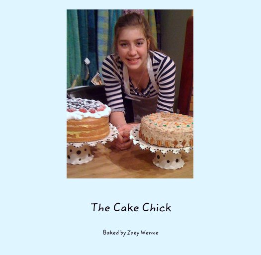 View The Cake Chick by Baked by Zoey Werme