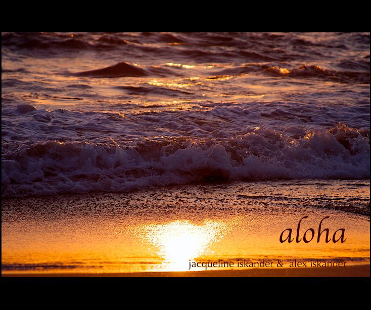 Ver aloha por jacqueline iskander & alex iskander