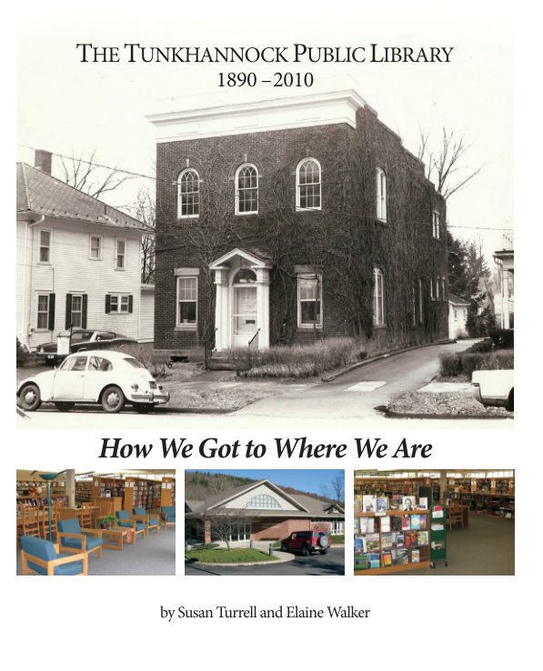 View The Tunkhannock Public Library by Susan Turrell and Elaine Walker