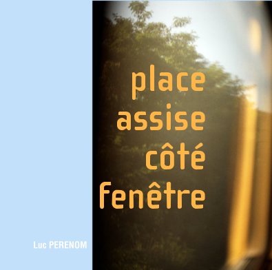 place assise côté fenêtre book cover