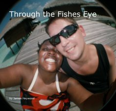 Through the Fishes Eye book cover
