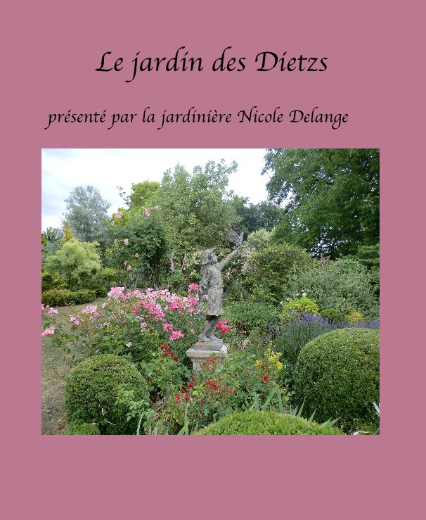 View Le jardin des Dietzs by nicdelange