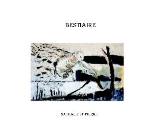 Bestiaire 
Nathalie St-Pierre book cover