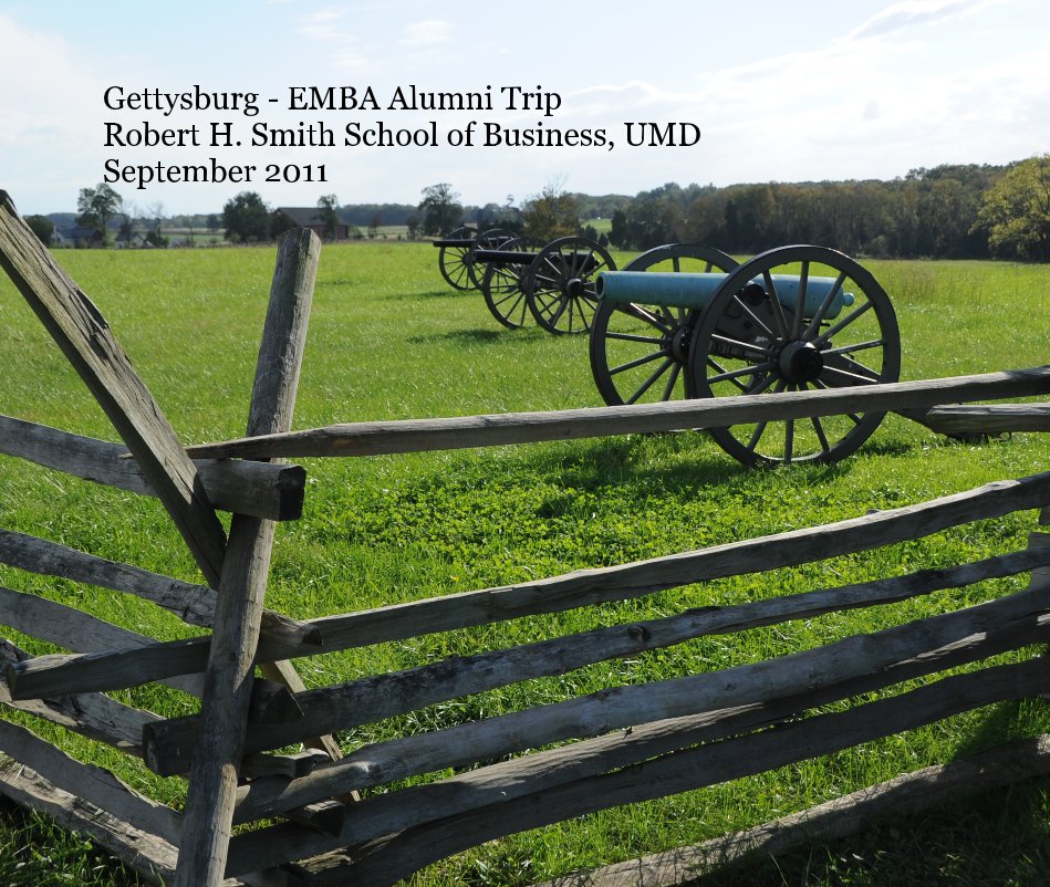 Ver Gettysburg - EMBA Alumni Trip Robert H. Smith School of Business, UMD September 2011 por Shane12345