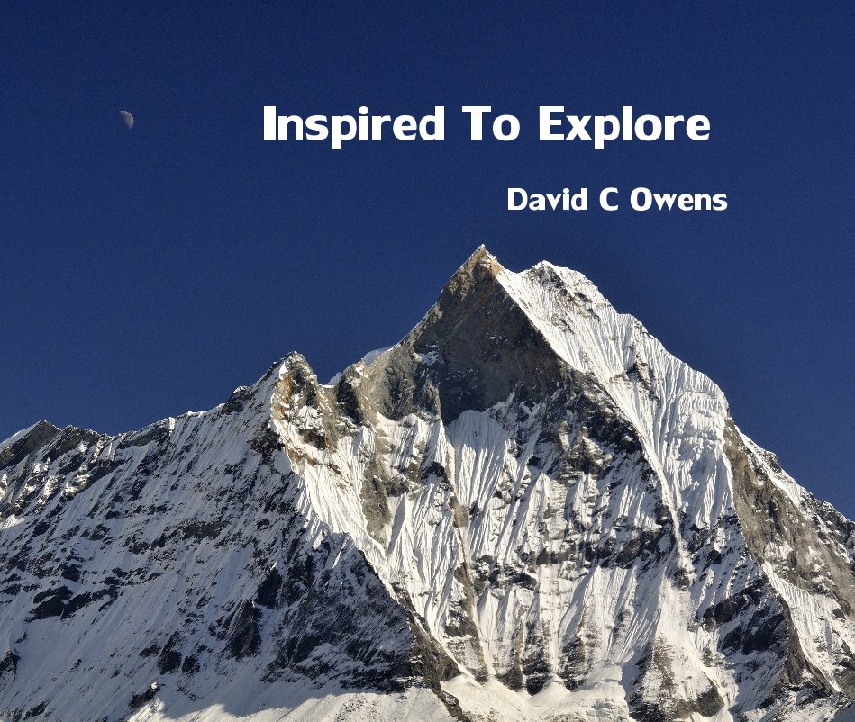 View Inspired To Explore by David C Owens