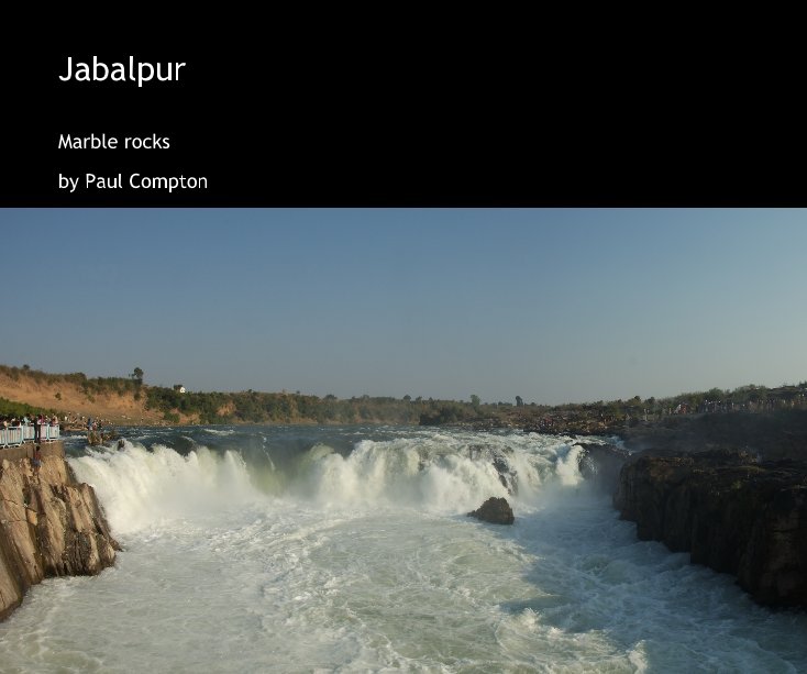 View Jabalpur by Paul Compton