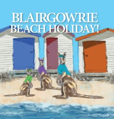 Blairgowrie Beach Holiday! book cover