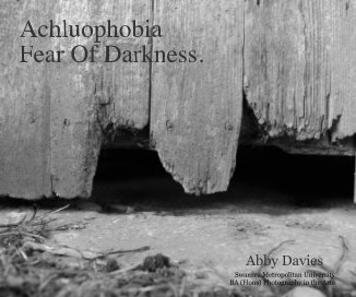 Achluophobia Fear Of Darkness. book cover