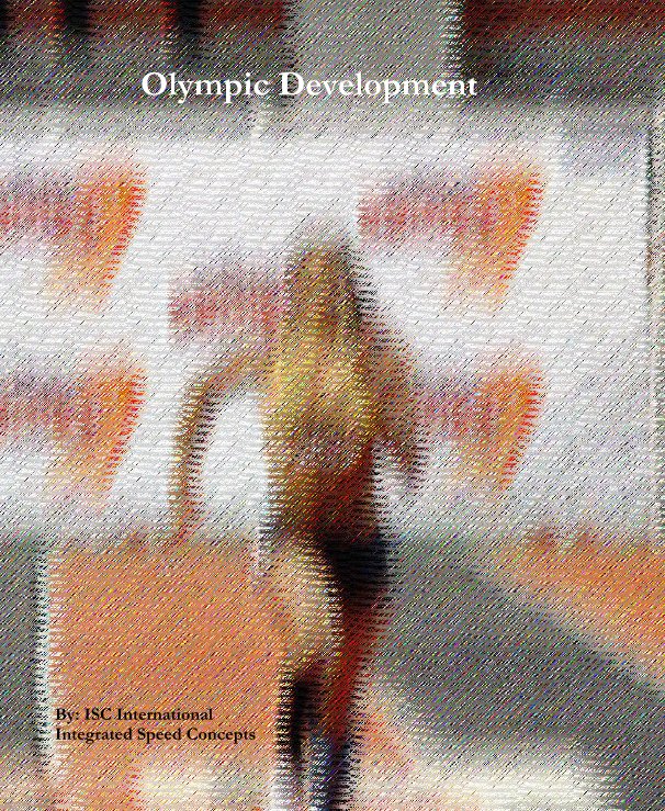Ver Olympic Development por By: ISC International Integrated Speed Concepts