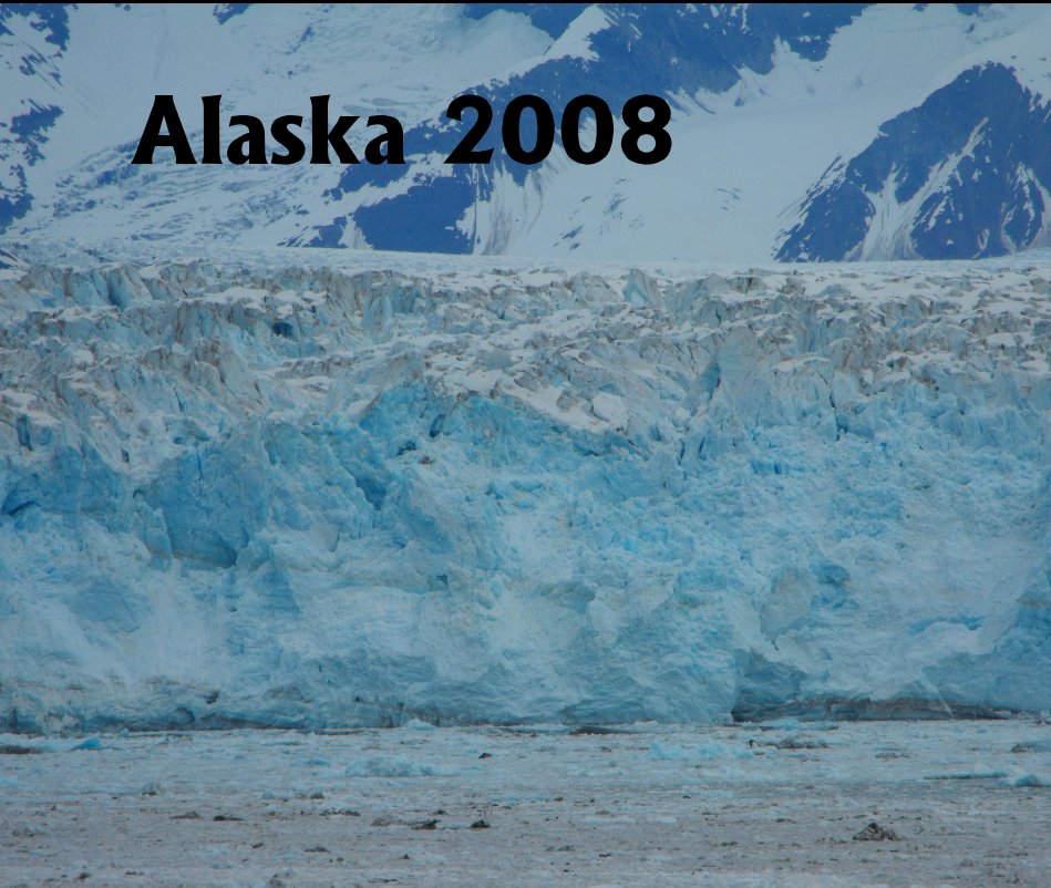 View Alaska 2008 by Ado