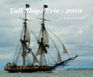 Tall Ships Erie - 2010 book cover
