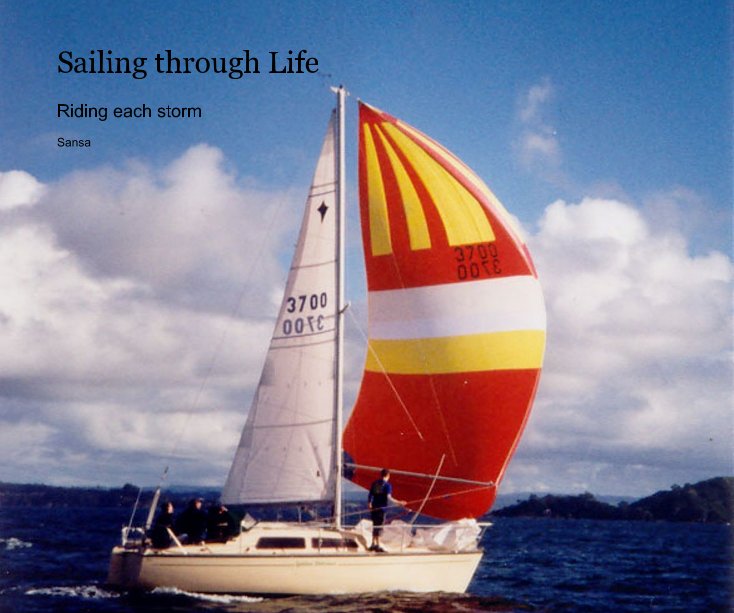 View Sailing through Life by Sansa