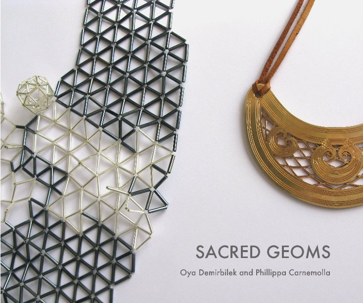 View SACRED GEOMS by Oya Demirbilek and Phillippa Carnemolla