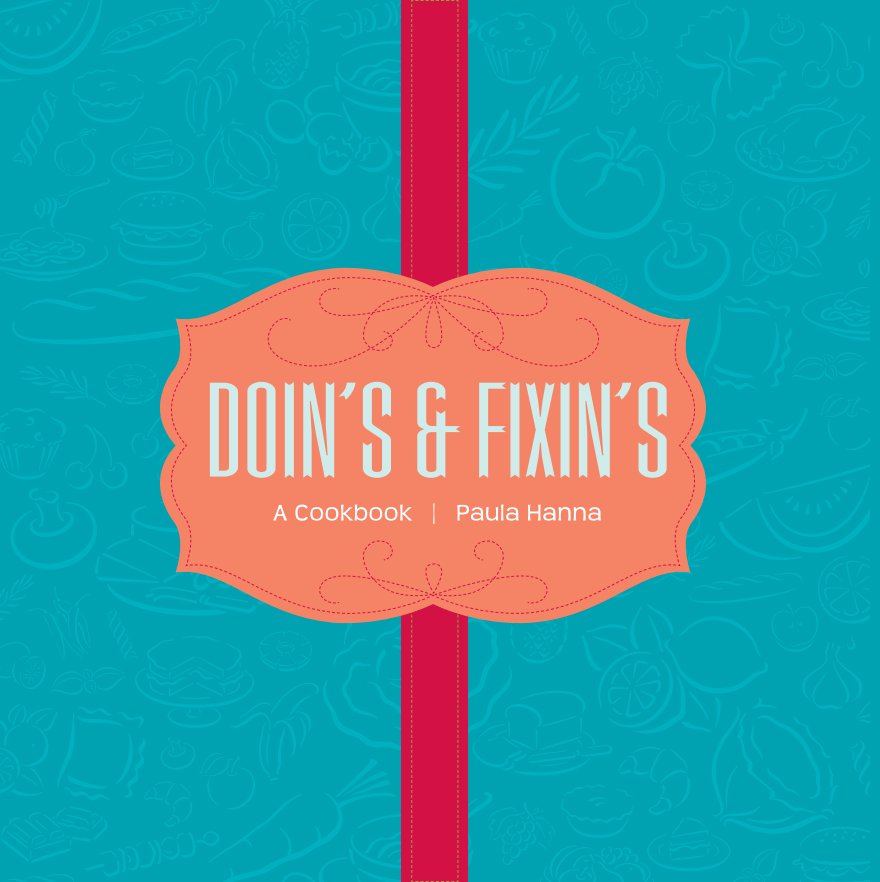 View Doin's & Fixin's by Paula Hanna