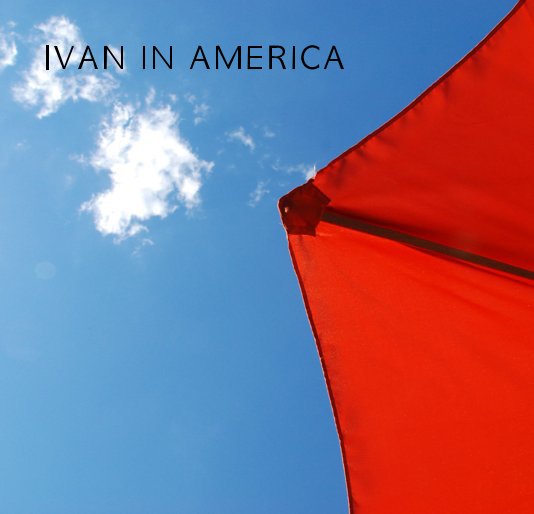 Ver IVAN IN AMERICA por egardner