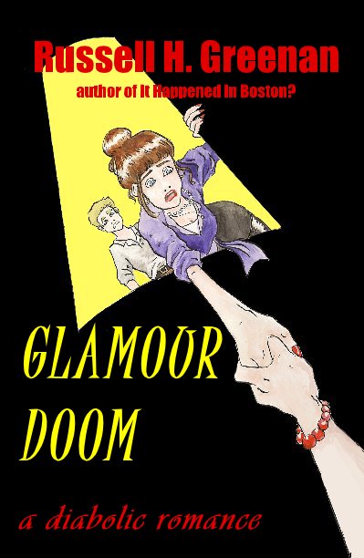 View GLAMOUR DOOM by Russell H. Greenan author of It Happened In Boston?