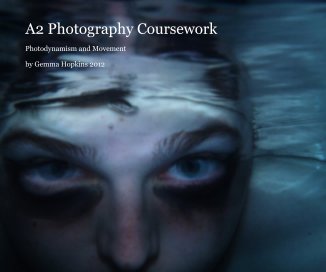 A2 Photography Coursework book cover