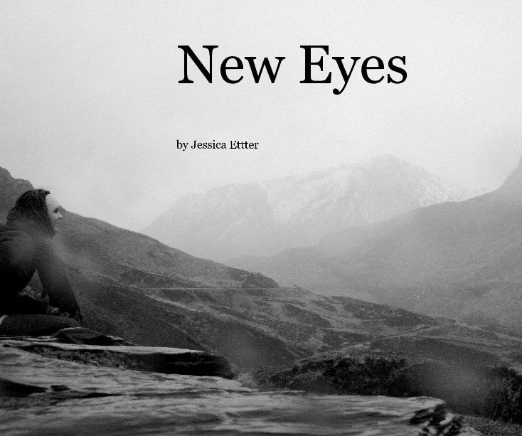View New Eyes by Jessica Etter