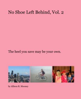 No Shoe Left Behind, Vol. 2 book cover