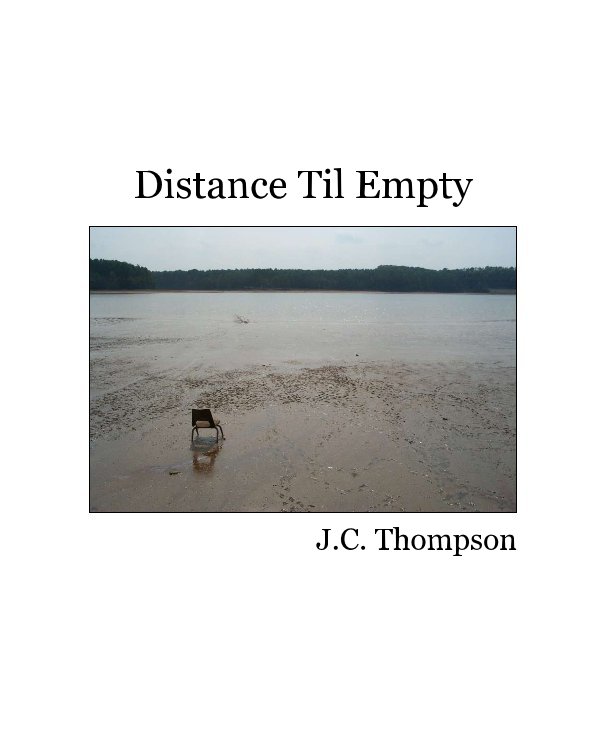View Distance Til Empty
(Collector's Edition) by Jason C. Thompson
