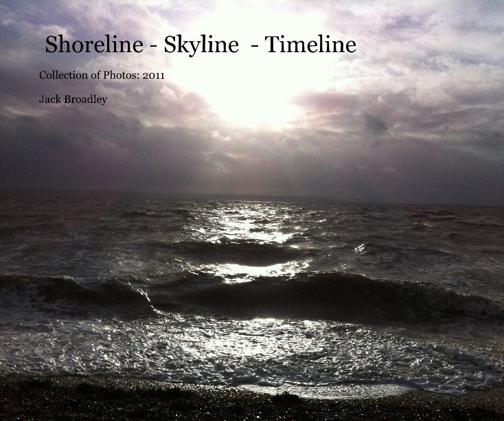 View Shoreline - Skyline - Timeline by Jack Broadley