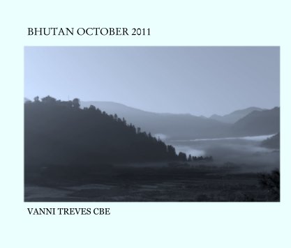 BHUTAN OCTOBER 2011 book cover