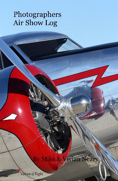 View Photographers Air Show Log by Mike & Vivian Neary