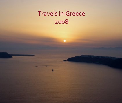 Travels in Greece 2008 book cover