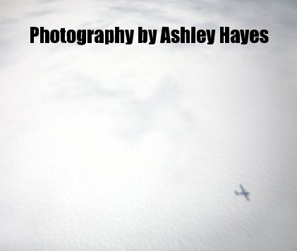 Photography by Ashley Hayes book cover