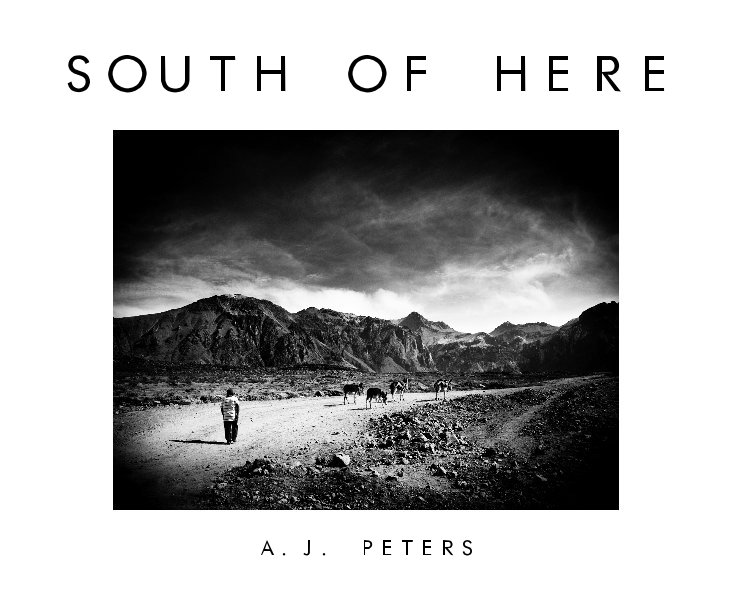 View South of Here by A.J. PETERS