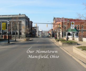 Our Hometown Mansfield, Ohio book cover