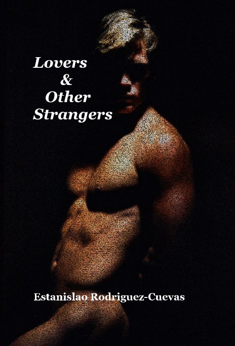 View Lovers & Other Strangers by Estanislao Rodriguez-Cuevas