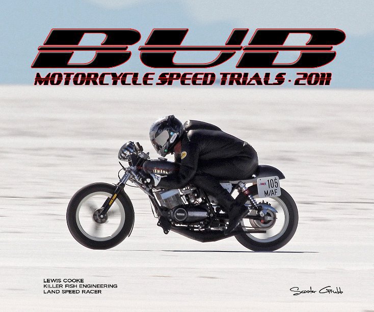 View 2011 BUB Motorcycle Speed Trials - Cooke by Scooter Grubb