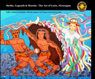 Myths, Legends & Murals: The Art of León, Nicaragua book cover