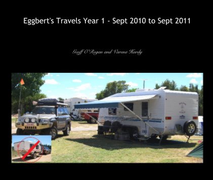 Eggbert's Travels Year 1 - Sept 2010 to Sept 2011 book cover