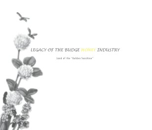 Legacy of the Budge Honey Industry book cover