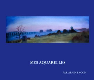 MES AQUARELLES book cover