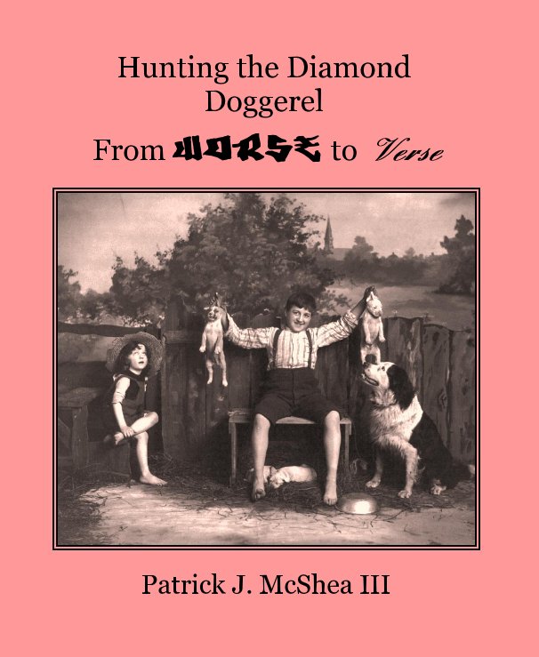 Bekijk Hunting the Diamond Doggerel op Patrick J. McShea III
