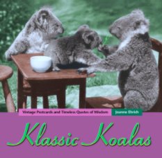 Klassic Koalas: Vintage Postcards and Timeless Quotes of Wisdom book cover