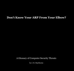 Don't Know Your ARP From Your Elbow? book cover