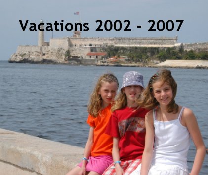 Vacations 2002 - 2007 book cover