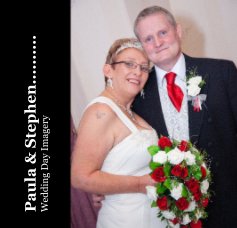 Paula & Stephen.......... Wedding Day Imagery book cover
