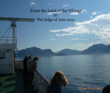 From the Land of the Vikings to The Edge of Asia 2011 book cover