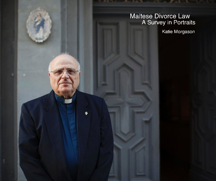 View Maltese Divorce Law A Survey in Portraits by katielynnm