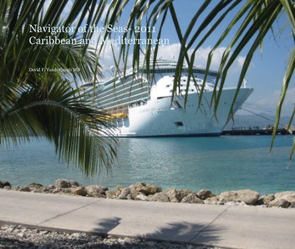 Navigator of the Seas- 2011 Caribbean and Mediterranean book cover