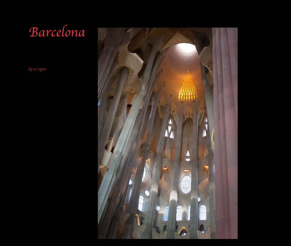 View Barcelona by sc rogers