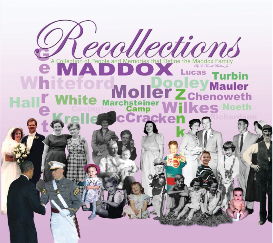 View Recollections by E. Farrell Maddox Jr.