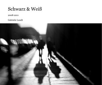 Schwarz & Weiß book cover